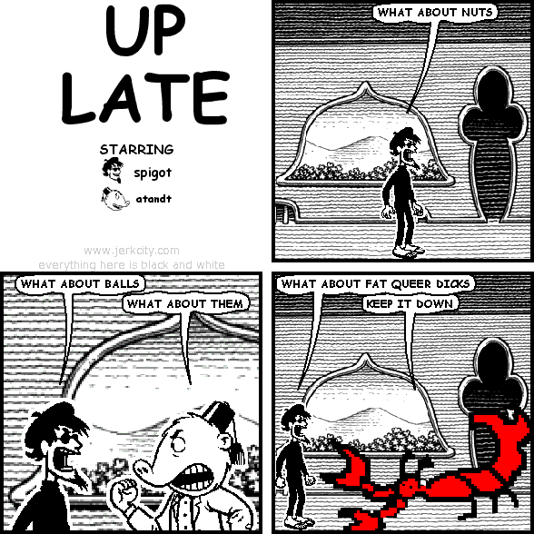 UP LATE