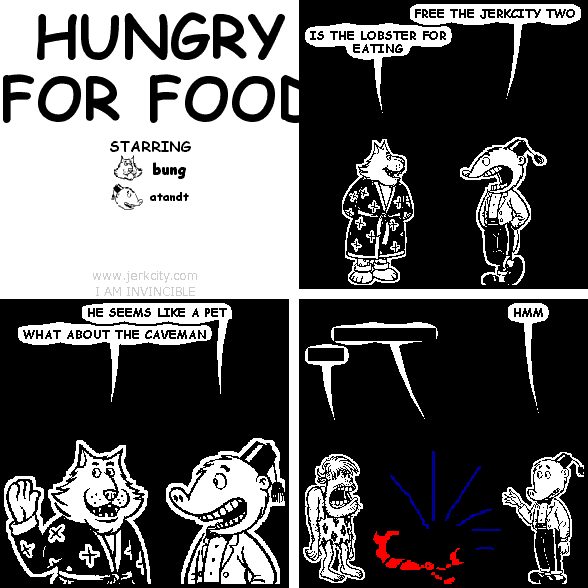 HUNGRY FOR FOOD