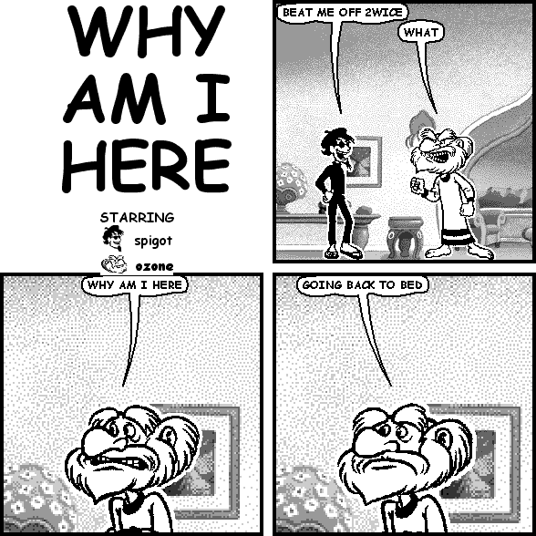 WHY AM I HERE
