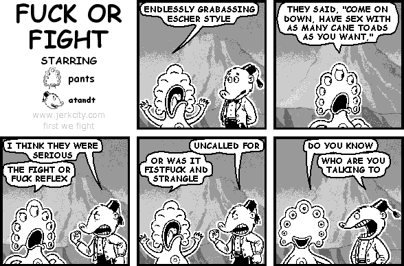 (FUCK OR FIGHT) OR (FISTFUCK AND STRANGLE)