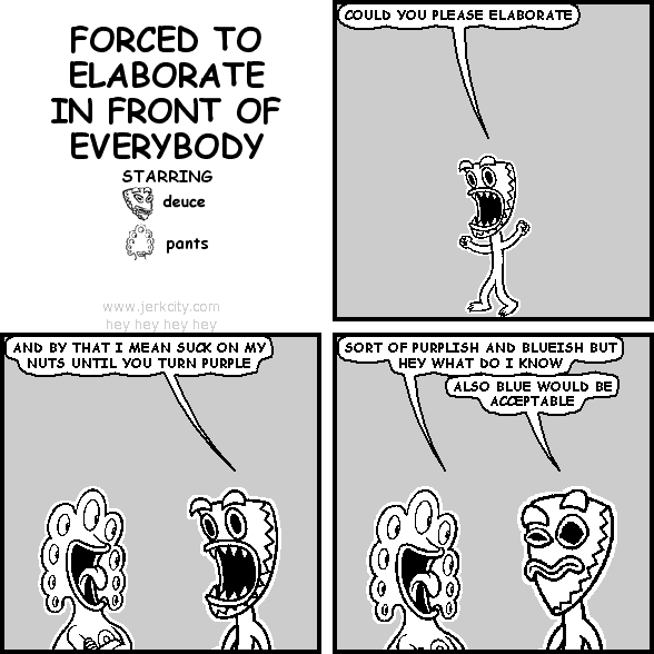 FORCED TO ELABORATE