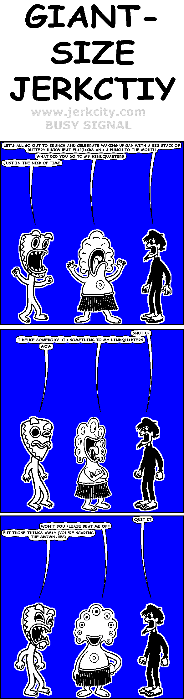 GIANT SIZE JERKCTIY