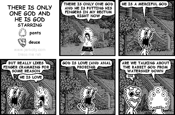 THERE IS ONLY ONE GOD AND HE IS GOD