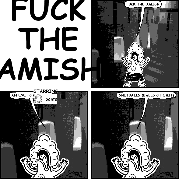 FUCK THE AMISH