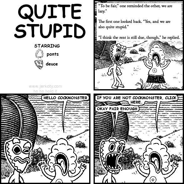 QUITE STUPID