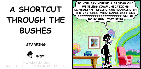 A SHORTCUT THROUGH THE BUSHES