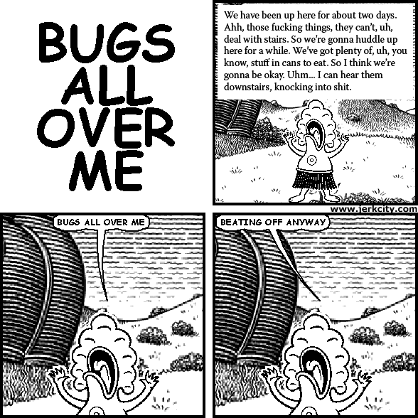 BUGS ALL OVER ME
