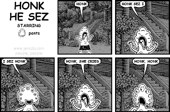 HONK HE SEZ