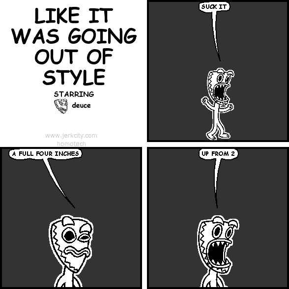 LIKE IT WAS GOING OUT OF STYLE