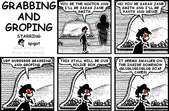 GRABBING AND GROPING