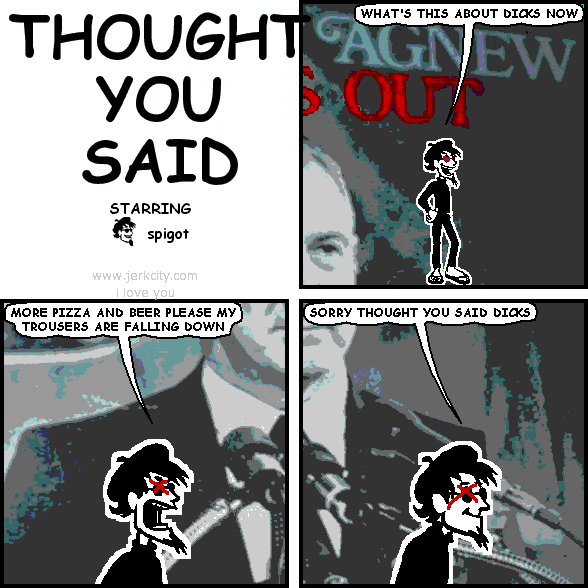 THOUGHT YOU SAID