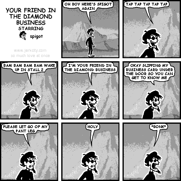 YOUR FRIEND IN THE DIAMOND BUSINESS
