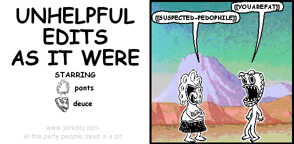 UNHELPFUL EDITS