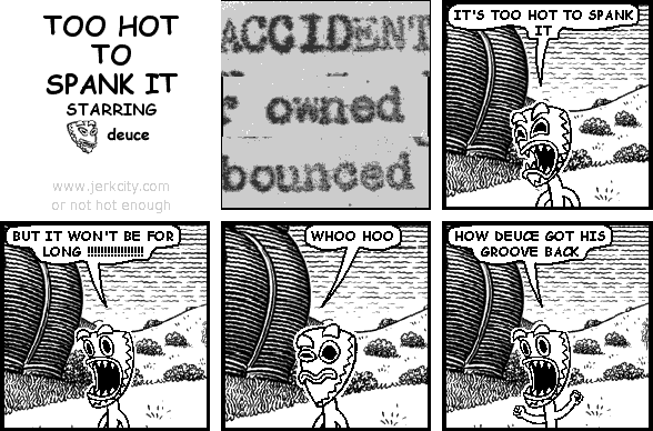ACCIDENT OWNED BOUNCED