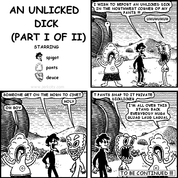 AN UNLICKED DICK (PART I OF II)