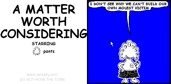 A MATTER WORTH CONSIDERING