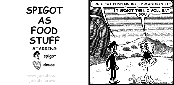 SPIGOT AS FOODSTUFF