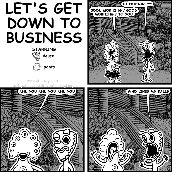 LET'S GET DOWN TO BUSINESS