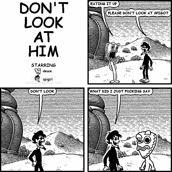 DON'T LOOK AT HIM