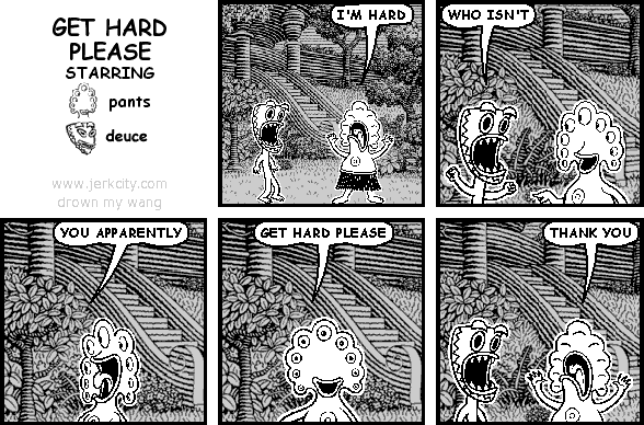 PLEASE GET HARD