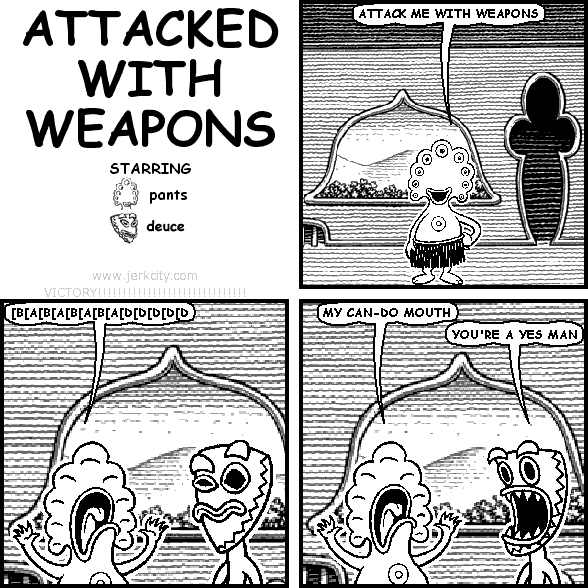 ATTACKED WITH WEAPONS