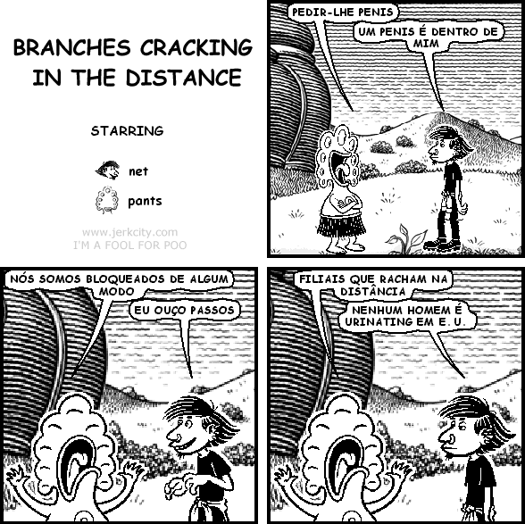 BRANCHES CRACKING IN THE DISTANCE