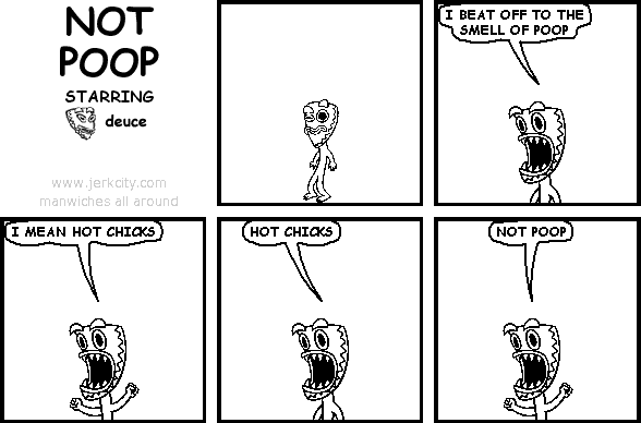 NOT POOP