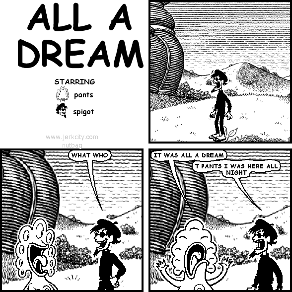 ALL A DREAM