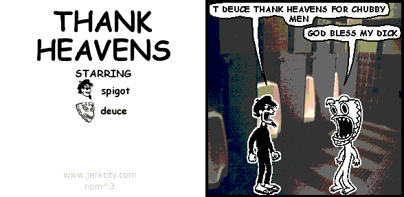 THANK HEAVENS