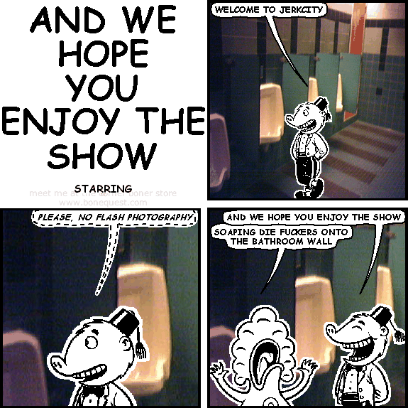 AND WE HOPE YOU ENJOY THE SHOW