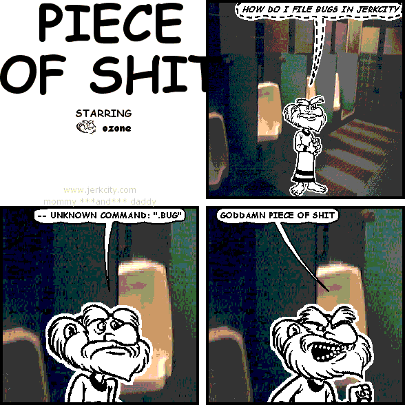 PIECE OF SHIT