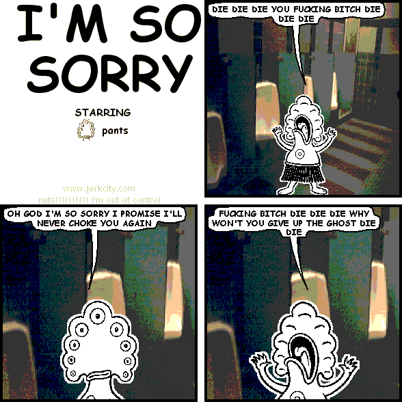 I'M SO SORRY