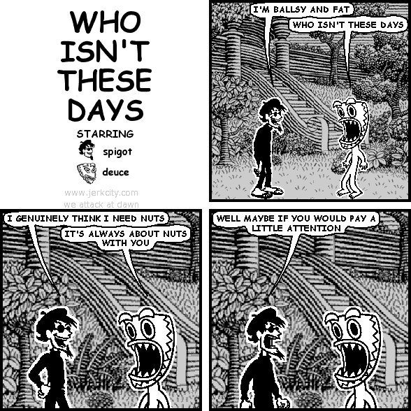 WHO ISN'T THESE DAYS