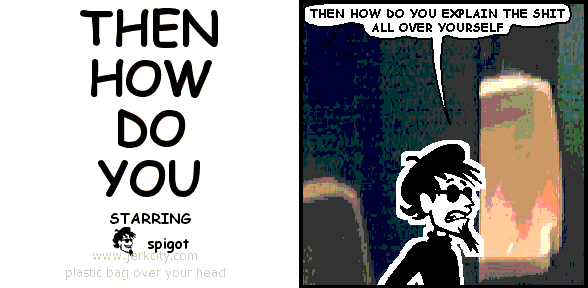 THEN HOW DO YOU