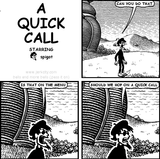 A QUICK CALL