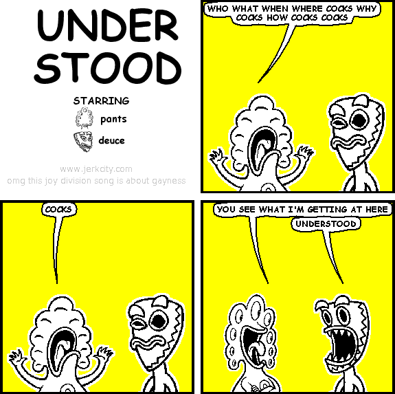 UNDER STOOD