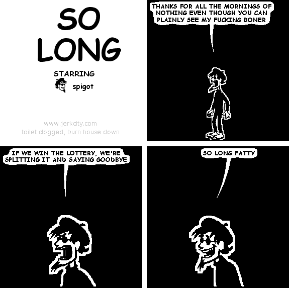 so long