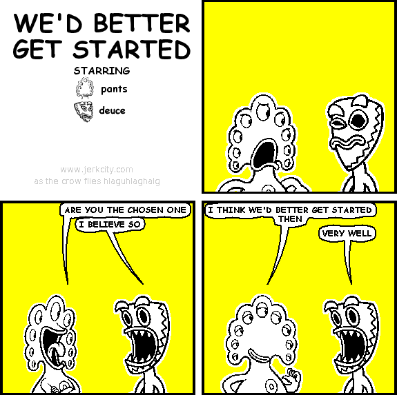 we'd better get started