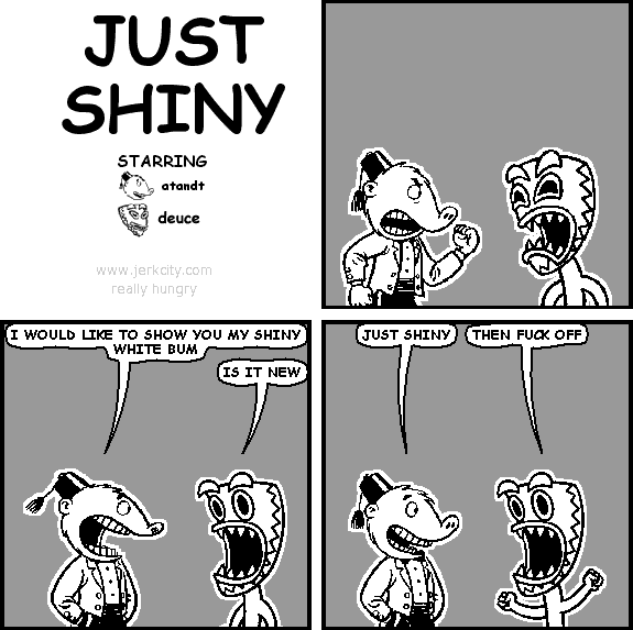 just shiny