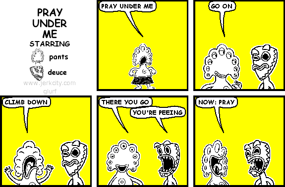 pray under me