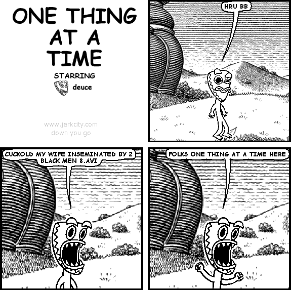 ONE THING AT A TIME