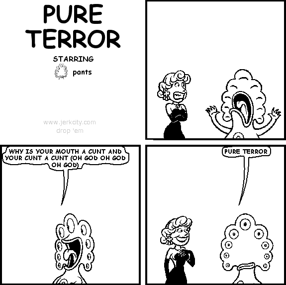 PURE TERROR