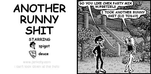 another runny shit