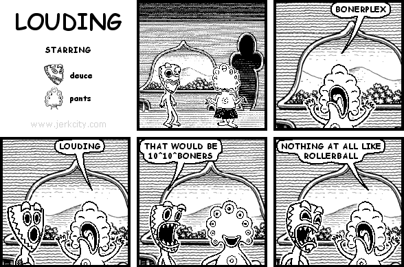 LOUDING
