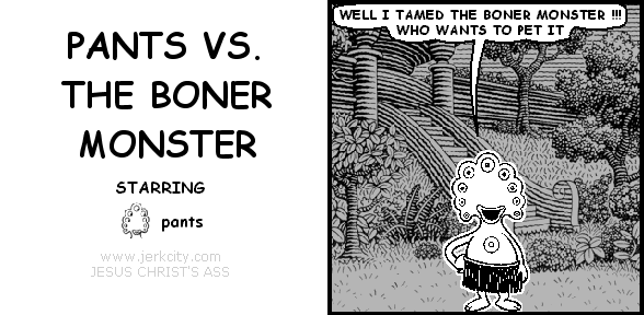 PANTS VS. THE BONER MONSTER