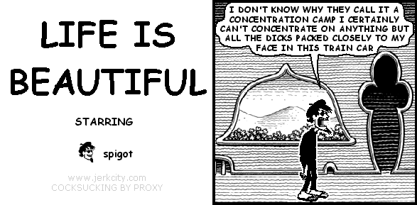 LIFE IS BEAUTIFUL