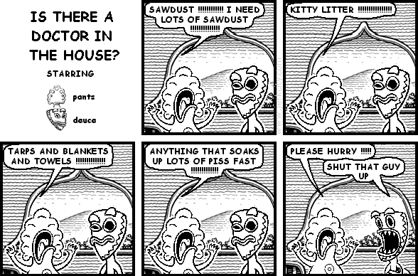 IS THERE A DOCTOR IN THE HOUSE