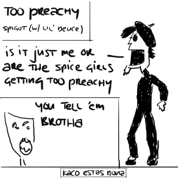 TOO PREACHY