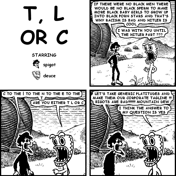 T, L OR C