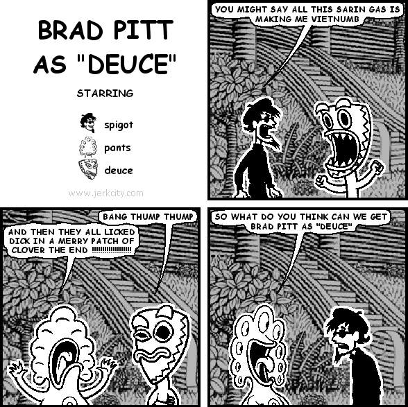 BRAD PITT AS DEUCE